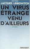 Un virus étrange venu d ailleurs