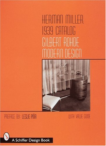 Herman Miller 1939 Catalog Gilbert Rohde Modern Design (Schiffer Design Books)