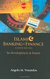 Islamic Banking & Finance in South-east Asia: Its Development & Future