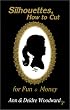 Silhouettes, How to Cut for Fun and Money