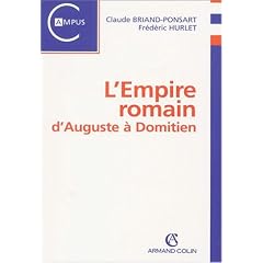 L'Empire romain d'Auguste � Domitien, 31 av. J.-C.-96 ap. J.-C.