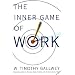 The Inner Game of Work
