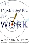 The Inner Game of Work