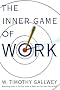 Inner Game of Work