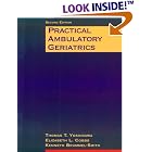 Practical Ambulatory Geriatrics by  Thomas T. Yoshikawa, Elizabeth L., M.D. Cobbs, and Kenneth, M.D. Brummel-Smith