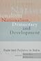 Nationalism, Democracy, and Development: State and Politics in India