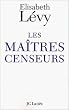 Les Ma�tres censeurs