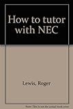How to tutor with NEC