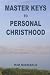 Master Keys to Personal Christhood
