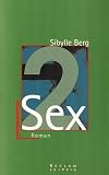 Sex II - Sibylle Berg