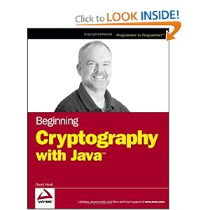Beginning Cryptography with Java by David Hook