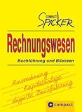 Compact Spicker Rechnungswesen. Buchführung und Bilanzen
