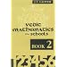 Vedic Mathematics for Schools: Book 2 (Bk.2)