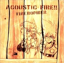 ACOUSTIC FIRE!!