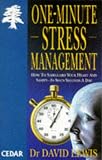 One minute stress management : a clinically proven programme for safeguarding your health and happiness in sixty seconds a day