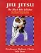 Jiu Jitsu: The Black Belt Syllabus : The Official World Jiu Jitsu Federation Training Manual (Martial Arts)
