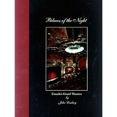 Palaces of the Night: Canada's Grand Theatres