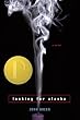 Looking for Alaska Looking for Alaska