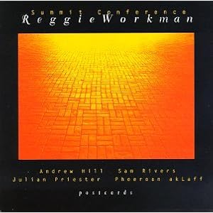 ... by Reggie Workman, Andrew Hill, Sam Rivers, Julian Priester, and Pheeroan AkLaff (Audio CD - 2000)