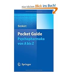 Pocket Guide Psychopharmaka: Von A bis Z (Pocket Guides (Springer))