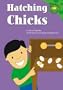 Hatching Chicks (Read-It! Readers)