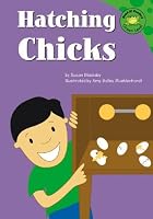 Hatching Chicks (Read-It! Readers)