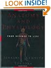Anatomy and Physiology: From Science to Life