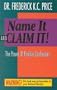Name It and Claim It: The Power of Positive Confession