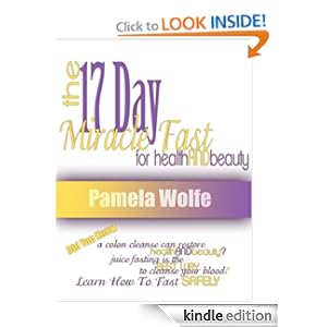The 17 Day Miracle Fast For Health And Beauty