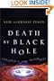 Death by Black Hole: And Other Cosmic Quandaries