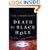 Death by Black Hole: And Other Cosmic Quandaries