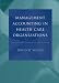 Management Accounting in Health Care Organizations
