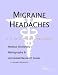 Book Migraine Headaches - A Medical Dictionary, Bibliography, and Annotated Research Guide to Internet References