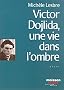 Victor Dojlida, une vie dans l'ombre