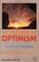 The Power of Optimism: Your Action Plan To Bring Out The Best In Yourself