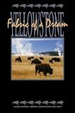 Yellowstone: Fabric of a Dream