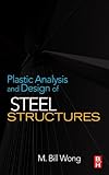 Plastic analysis and design of steel structures