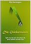 Die Gl�ckstrainer: Wie man bei sich und anderen die guten Gef�hle entstehen l�sst