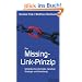 Das Missing-Link-Prinzip: Schlie�en Sie die L�cke zwischen Strategie und Umsetzung!