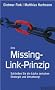 Das Missing-Link-Prinzip: Schlie�en Sie die L�cke zwischen Strategie und Umsetzung!