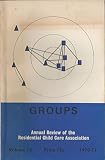 Annual review of the Residential Child Care Association. Vol.18: 1970/71 : Groups