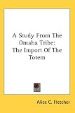 A Study From The Omaha Tribe