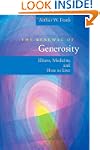 The Renewal of Generosity: Illness, M...