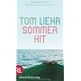 Sommerhit: Roman von Tom Liehr