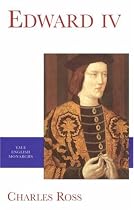 Edward IV (English Monarchs Series)