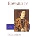 Edward IV (English Monarchs Series)