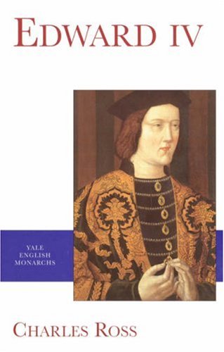 Edward IV (English Monarchs Series)