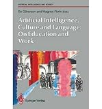 Artificial intelligence, culture and language : on education and work