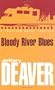 Bloody River Blues (Location Scout)