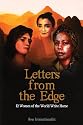Letters From The Edge: 12 Women of the World Write Home